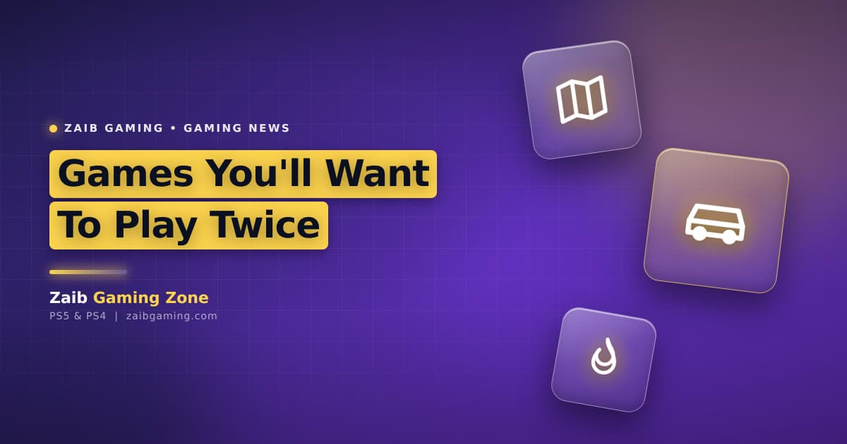 Games You'll Want to Play Twice This Year